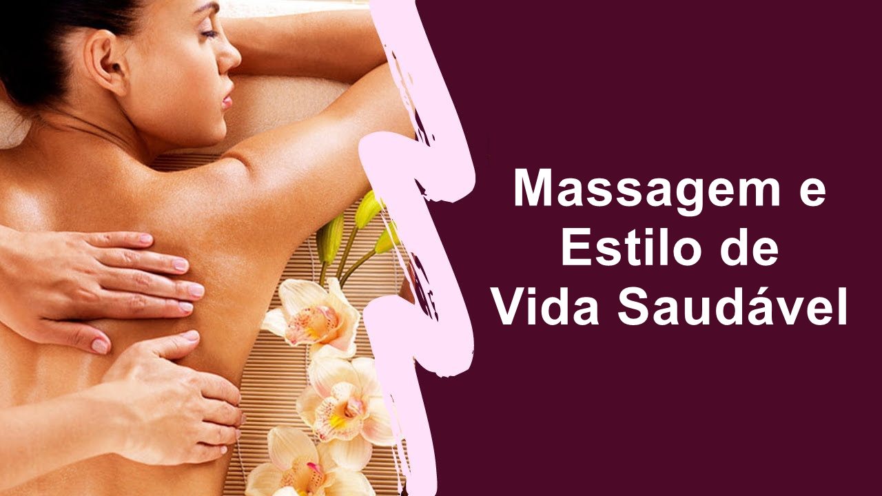 Como a Massagem se Encaixa em um Estilo de Vida Saudável