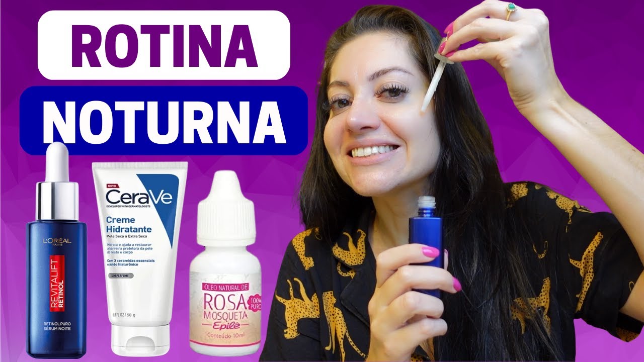 Pele com MANCHAS, MADURAS, LINHAS DE EXPRESSÃO? Minha Rotina Noturna de Skincare